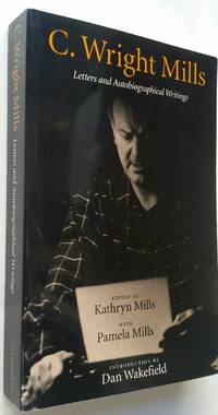 C. Wright Mills Letters and Autobiographical Writings