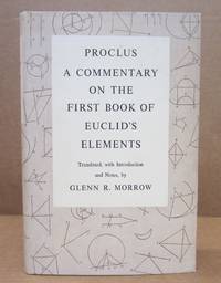 Proclus: A Commentary on the First Book of Euclid's Elements