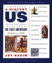 A History of US: the First Americans : Prehistory-1600 a History of US Book One