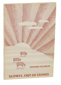 Slowly, Out of Stones