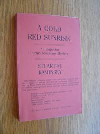 A Cold Red Sunrise: An Inspector Porfiry Rostnikov Mystery