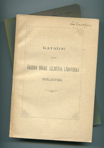 Katalog öfver Örebro högre allmänna läroverks…
