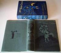 SIR TOADY CRUSOE by CROCKETT. S. R.; BROWNE. GORDON. Illustrates