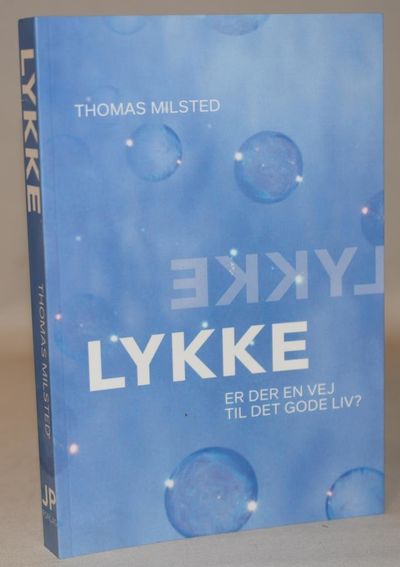 Lykke. Er der en vej til det gode liv?.