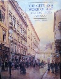 image of The City as a Work of Art: London, Paris and Vienna