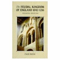 Feudal Kingdom of England 1042 1216
