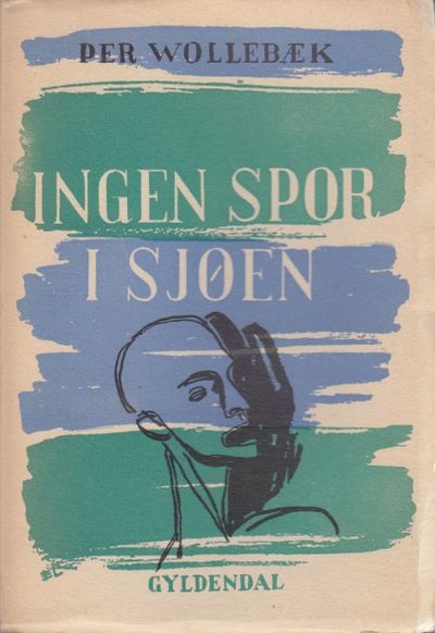 Ingen spor i sjøen. Roman.