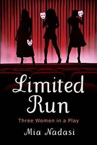 Limited Run: Three Women in a Play