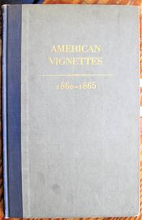 American Vignettes 1860-1865