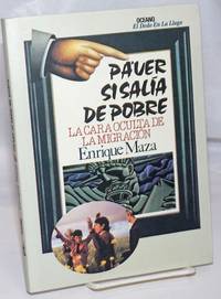 Pa'ver si salía de pobre; la cara oculta de la migración