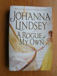 A Rogue of My Own by Johanna Lindsey - Paperback - First Tradepaper edition first printing - 2009 - from Scene of the Crime Books, IOBA (SKU: biblio12945)