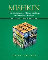 image of The Economics of Money, Banking and Financial Markets: The Business School Edition (3rd Edition) (Pearson Series in Economics (Hardcover))