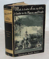 Massachusetts A Guide to its Places and People by WPA - 1937