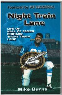 Night Train Lane : Life of Hall of Famer Richard Night Train Lane