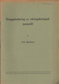 Skogsplantering ur näringsbiologisk synpunkt.