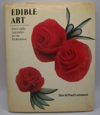 cover of Edible Art: Forty Eight Garnishes for the Professional
