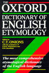 The Oxford Dictionary of English Etymology by C T Onions