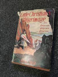 LITTLE CHRISTIANS PILGRIMAGE by HELEN L TAYLOR - 1947-01-01