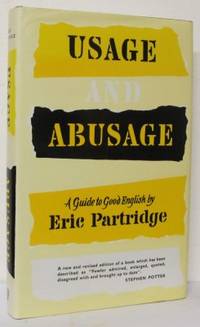 Usage and abusage. A guide to good English.