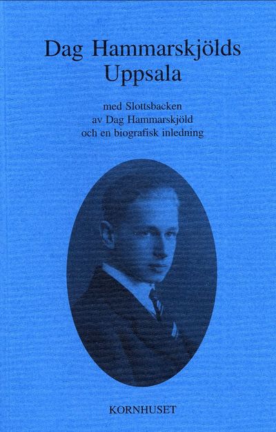 Dag Hammarskjölds Uppsala med Slottsbacken av Dag…
