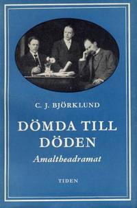 Dömda till döden.  Amaltheadramat.