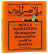Slavs and Tatars Presents: Molla Nasreddin: The Magazine That Would’ve Could’ve Should’ve