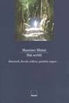 Mai scritti. Racconti, favole, lettere, qualche sogno