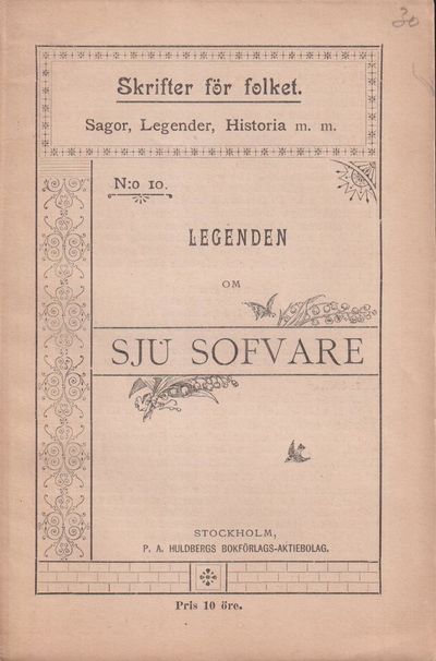 Legenden om sju sofvare. [Utg. av] P.A. Huldbergs…