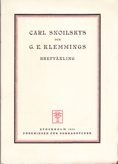 Carl Snoilskys och G.E. Klemmings brefväxling.