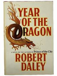 Year of the Dragon by Daley, Robert - 1981