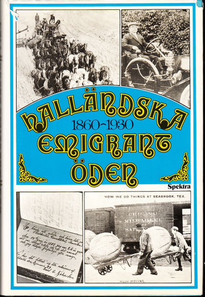 Halländska emigrantöden 1860-1930. Drömmen om…