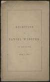 Reception of Daniel Webster, at Boston July, 9, 1852