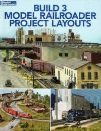image of Model Railroader Books: Build 3 Model Railroader Project Layouts