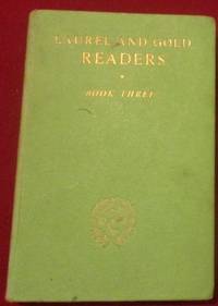 image of The Laurel_Gold Readers Book Three. Illustrated in Colour