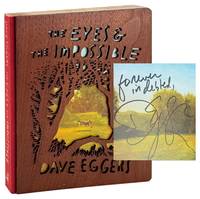 The Eyes and the Impossible [Signed by Eggers]