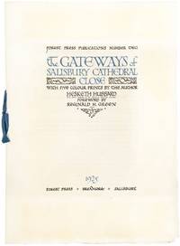 The Gateways of Salisbury Cathedral Close. With Five Colour Prints By The Author. by HUBBARD, Hesketh (artist). Reginald H. GREEN (foreword) - 1925