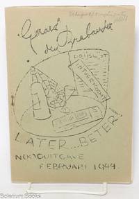 Later...beter. Nooduitgave