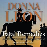image of Fatal Remedies (Commissario Guido Brunetti Mysteries, Book 8) (Commissario Guido Brunetti Mysteries (Audio))