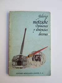 Opiniones Y Sentencias Diversas by Friedrich Wilhelm Nietzsche - 1982