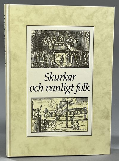 Skurkar och vanligt folk. Brott och straff i…