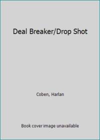 Deal Breaker/Drop Shot