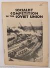 Socialist Competition in the Soviet Union