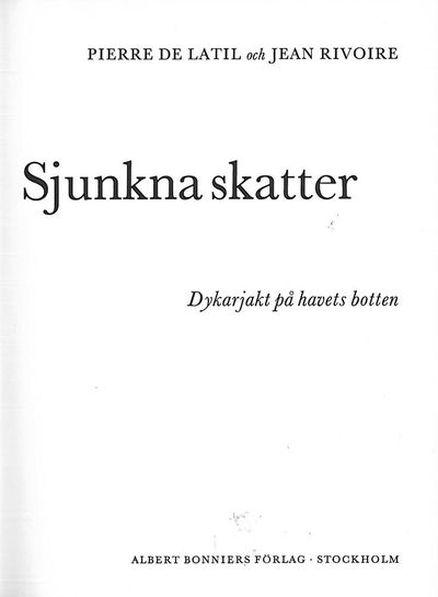 Sjunkna skatter. Dykarjakt på havets botten.