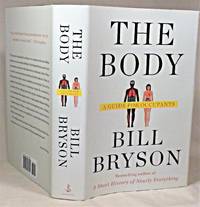 The Body: A Guide for Occupants by Bill Bryson - 2019