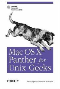 Mac Os X Panther for Unix Geeks : Apple Developer Connection Recommended Title