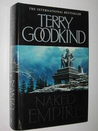 Naked Empire - The Sword of Truth Series #9 by Terry Goodkind - 2003