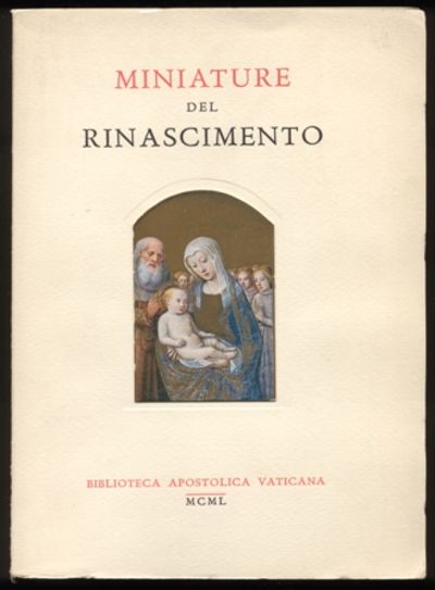 Miniature del Rinascimento. Catalogo della mostra…