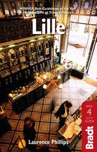Lille 4 (Bradt Travel Guides) (Bradt Travel Guides (City Guides))