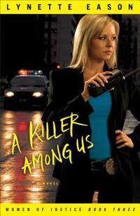 A Killer Among Us: A Novel (Women of Justice)