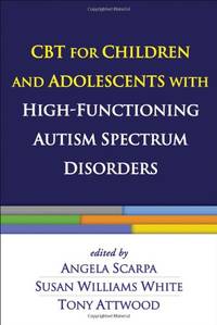 CBT for Children and Adolescents with High-Functioning Autism Spectrum Disorders